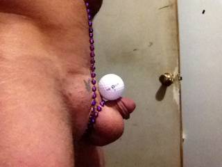 I was wondering what my small cock looked like by a golf ball .
